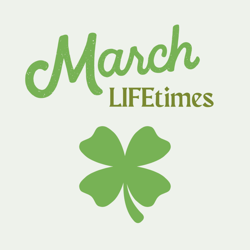 March LIFEtimes
